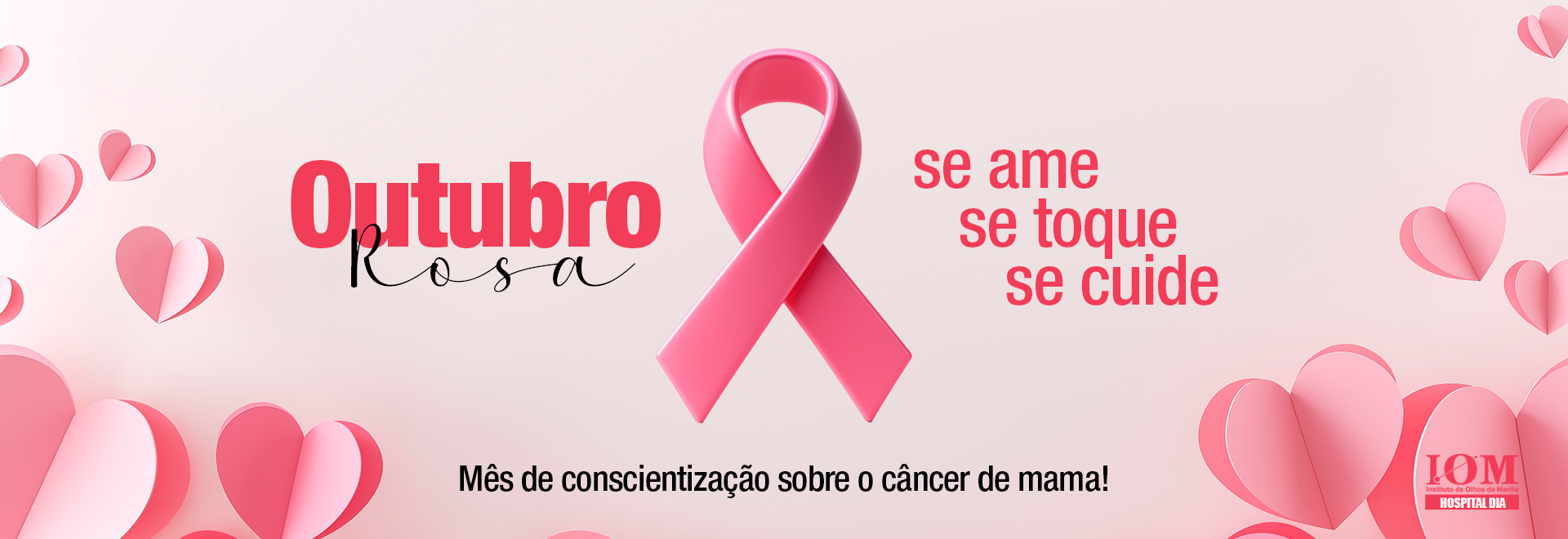 Outubro Rosa - Instituto de Olhos de Marília